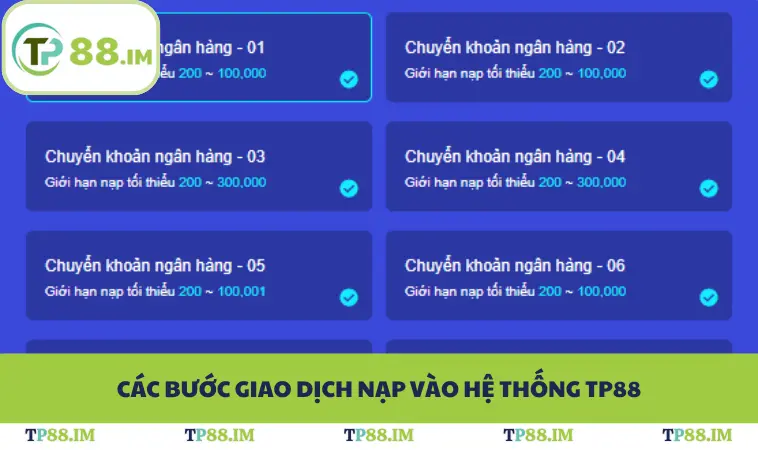 Nạp Tiền TP88 2 Các bước giao dịch nạp vào hệ thống TP88