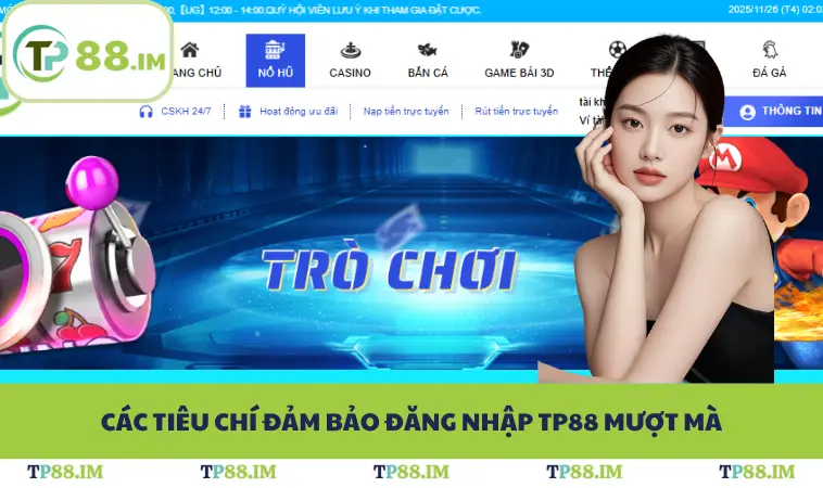 Các tiêu chí đảm bảo đăng nhập TP88 mượt mà