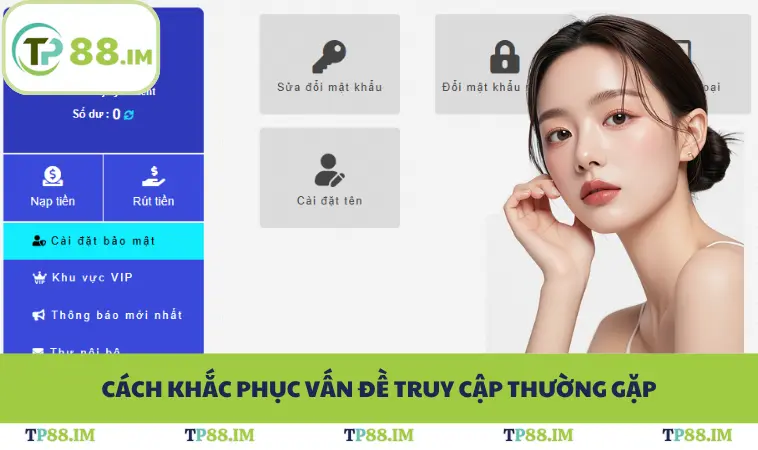Cách khắc phục vấn đề truy cập thường gặp
