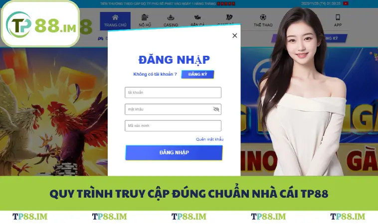 Quy trình truy cập đúng chuẩn nhà cái TP88